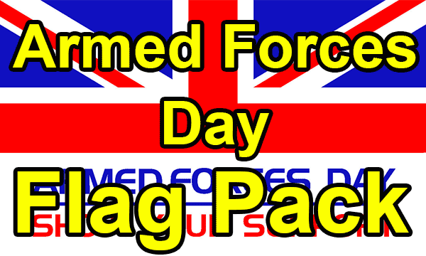 Armed Forces Day - Flag Pack