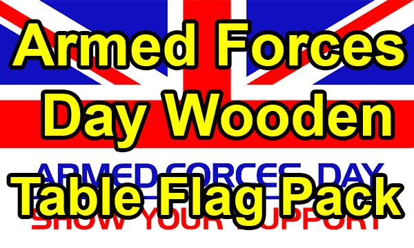 Armed Forces Day - Small Wooden Table Flag Pack