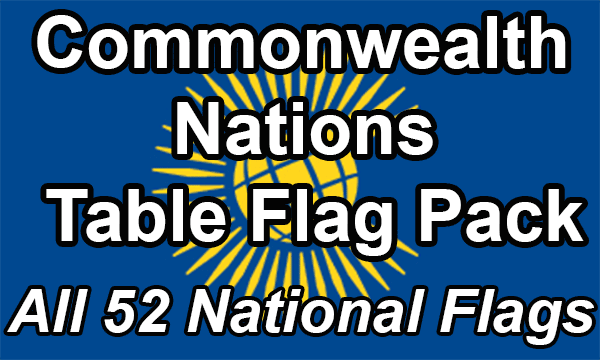 Commonwealth Nations - Table Flag Pack (Now 53 countries)