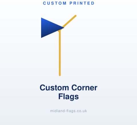 Custom Corner Flags
