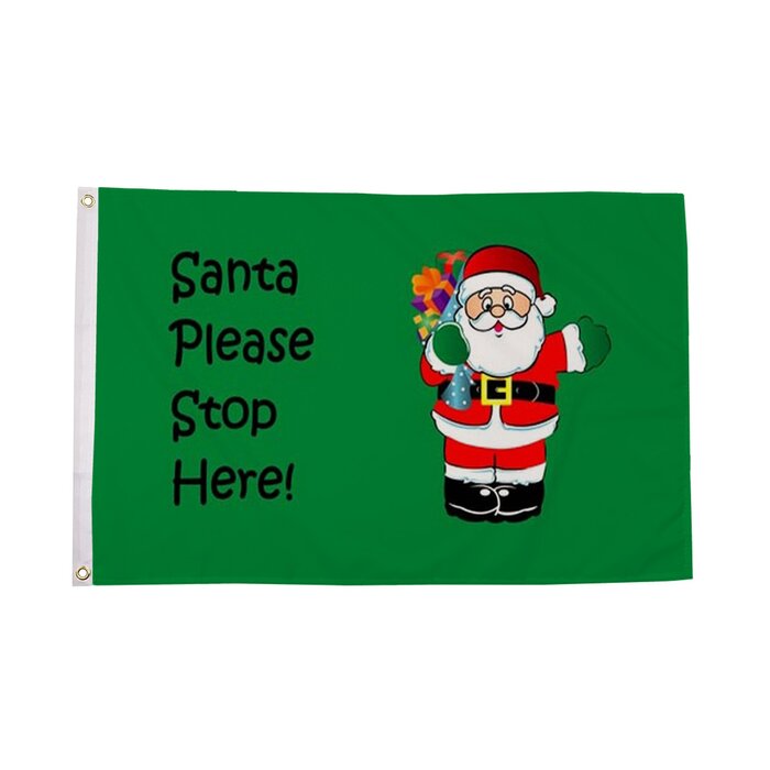 Santa Stop Here Flag