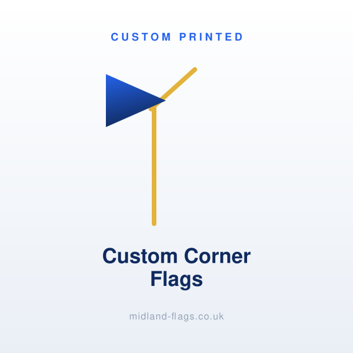 Custom Corner Flags (45 x 45 cm)