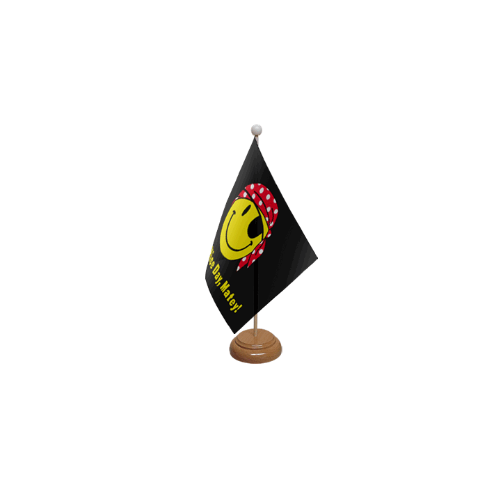 Have A Nice Day Matey Wooden Table Flag – 9x6in (22.5 x 15 cm)