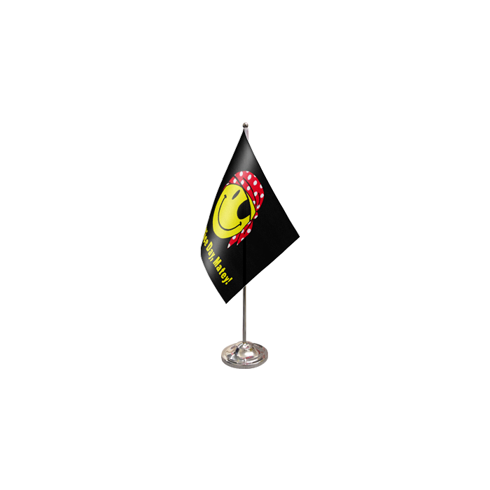 Have A Nice Day Matey Satin Table Flag – 9x6in (22.5 x 15 cm)