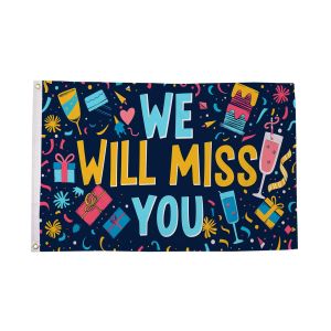 We Will Miss You Flag
