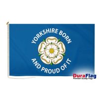 Yorkshire Born And Proud of It DuraFlag