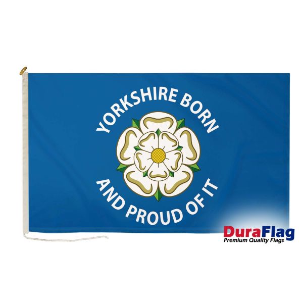 Yorkshire Born And Proud of It DuraFlag