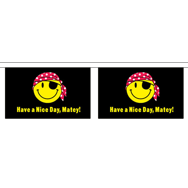 Have A Nice Day Matey Horizontal Rectangular Bunting