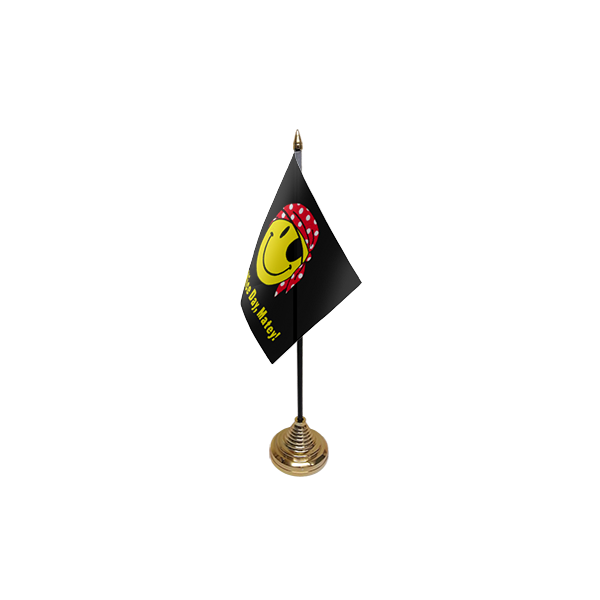 Have A Nice Day Matey Small Table Flag