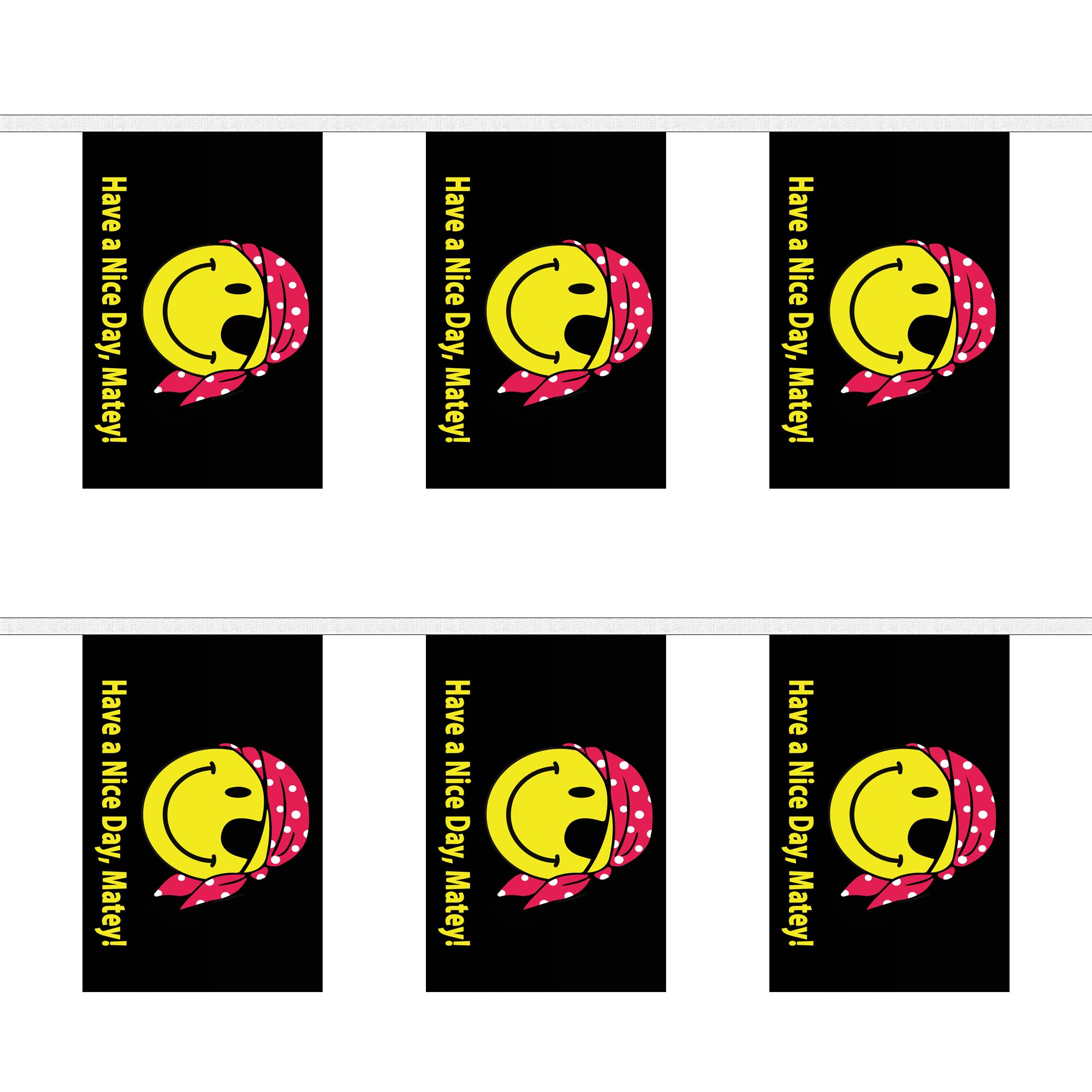 Have A Nice Day Matey Vertical Rectangular Bunting